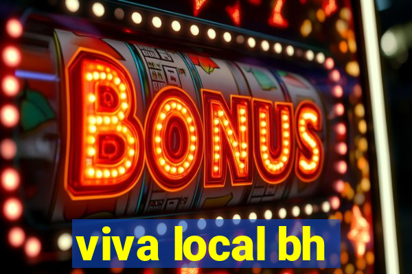 viva local bh