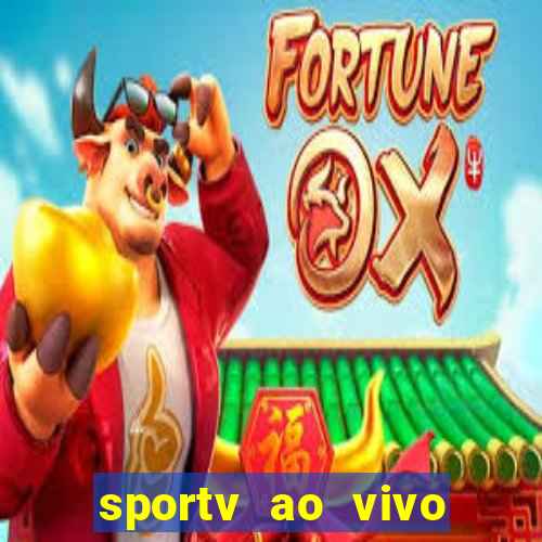 sportv ao vivo mega canais