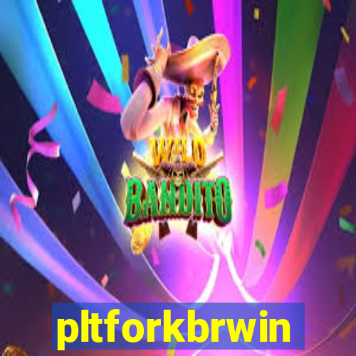 pltforkbrwin