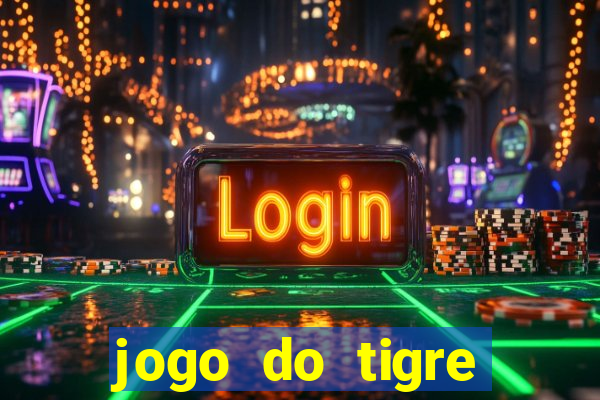 jogo do tigre falso dinheiro infinito