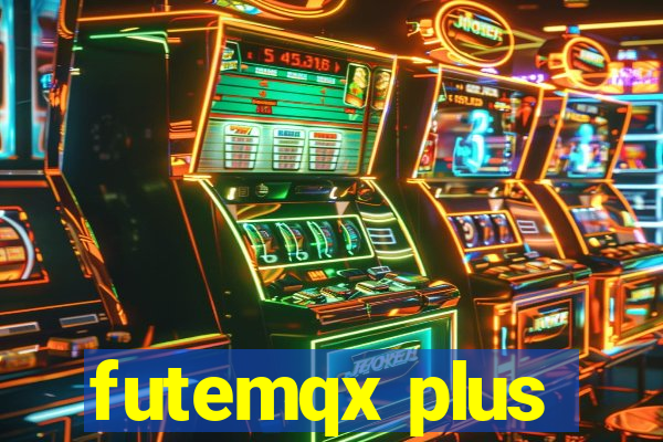 futemqx plus