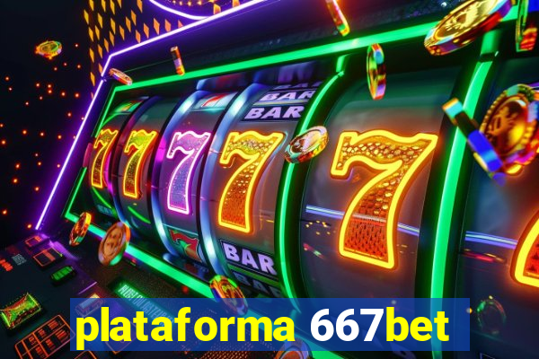 plataforma 667bet