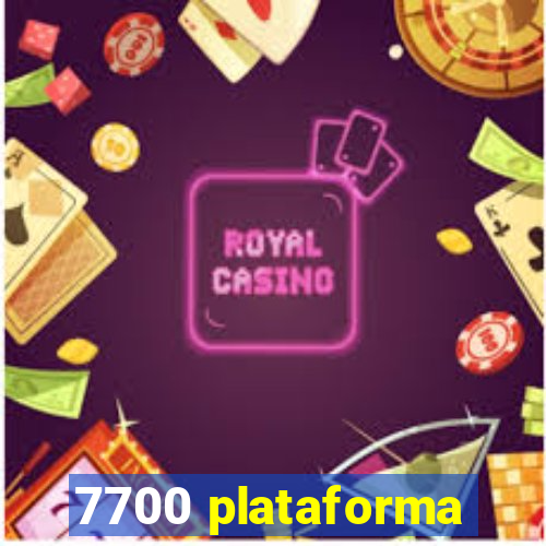 7700 plataforma