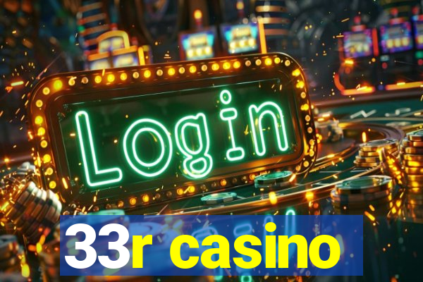 33r casino