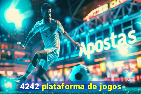 4242 plataforma de jogos