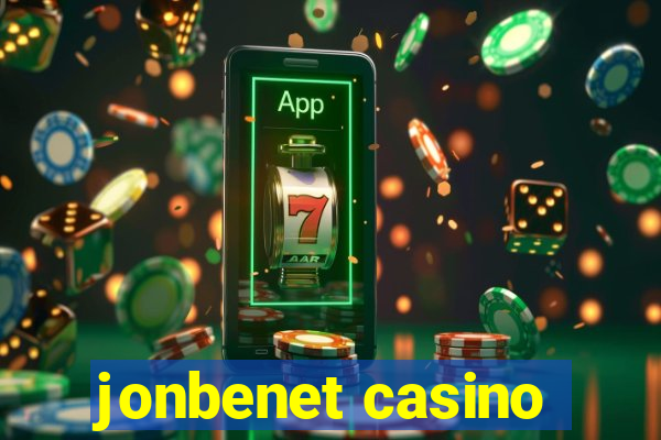 jonbenet casino