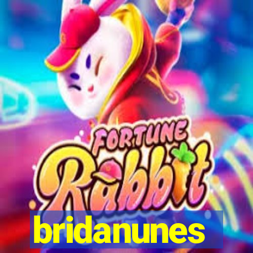 bridanunes