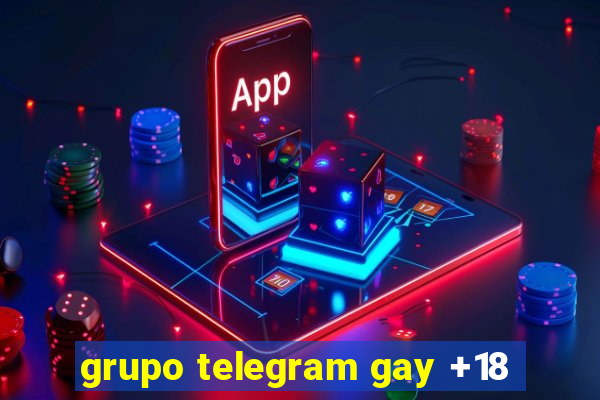 grupo telegram gay +18