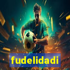 fudelidadi