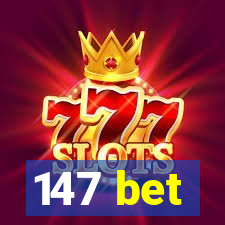 147 bet