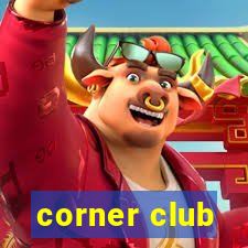 corner club