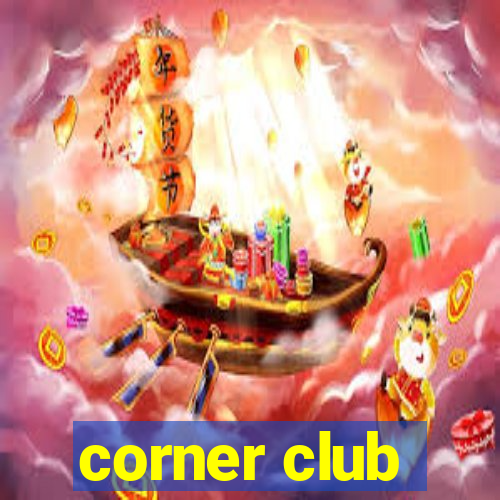 corner club