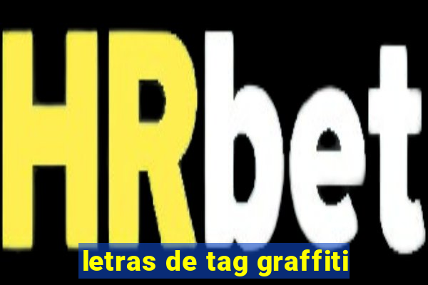 letras de tag graffiti