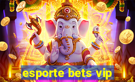 esporte bets vip