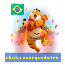 skoka acompanhates