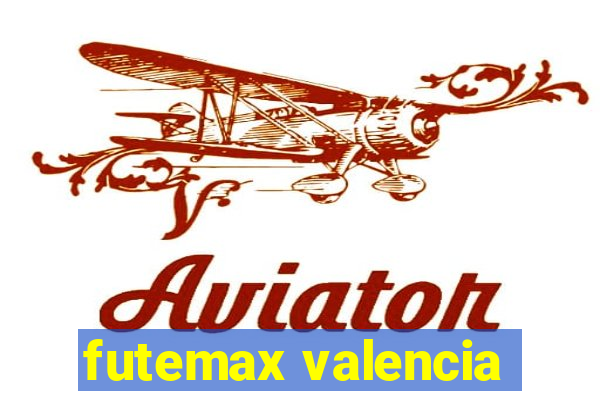 futemax valencia