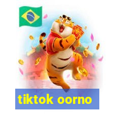 tiktok oorno