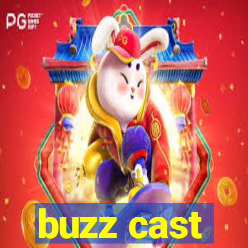 buzz cast