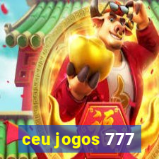 ceu jogos 777