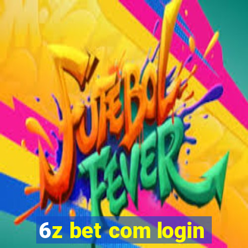 6z bet com login