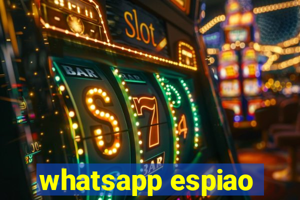 whatsapp espiao