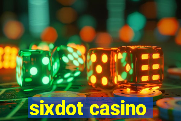 sixdot casino