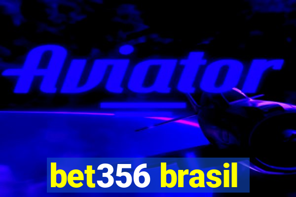 bet356 brasil