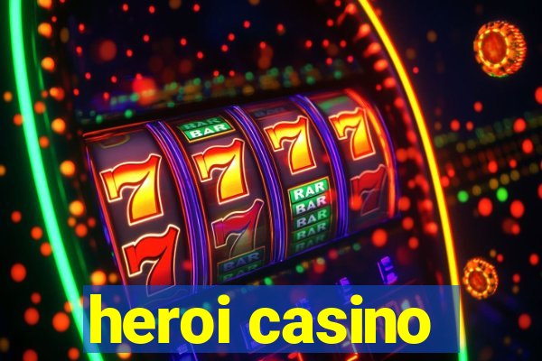 heroi casino