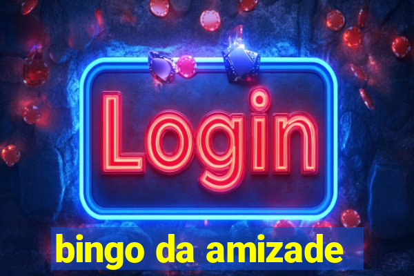 bingo da amizade