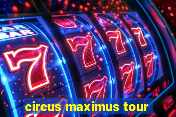 circus maximus tour