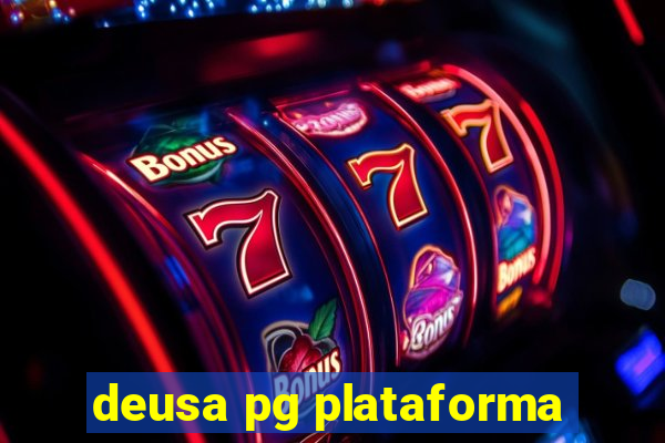 deusa pg plataforma