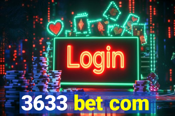 3633 bet com