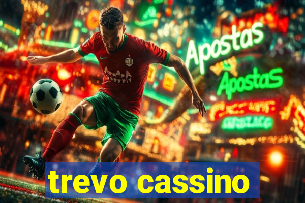 trevo cassino