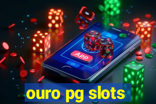 ouro pg slots