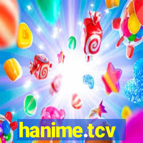 hanime.tcv