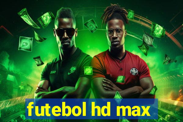 futebol hd max