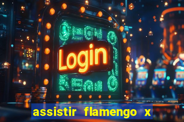 assistir flamengo x fortaleza ao vivo online multicanais