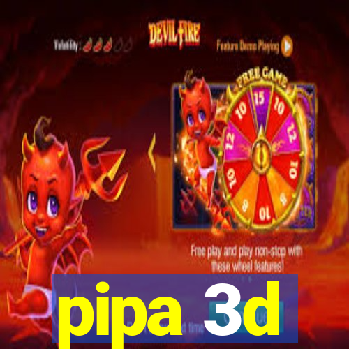 pipa 3d