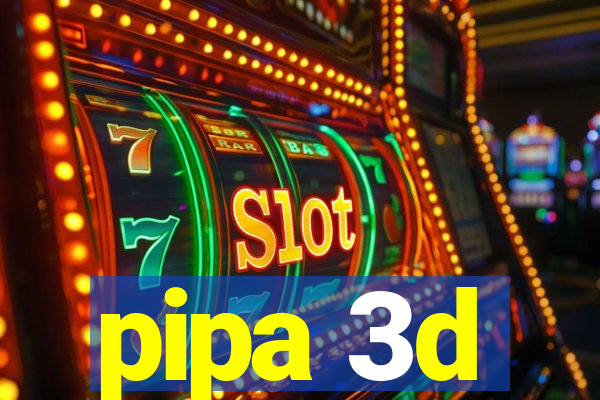 pipa 3d