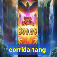 corrida tang