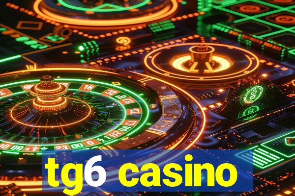 tg6 casino