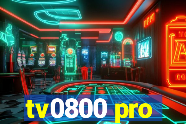 tv0800 pro