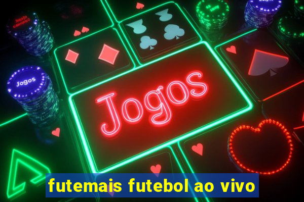 futemais futebol ao vivo