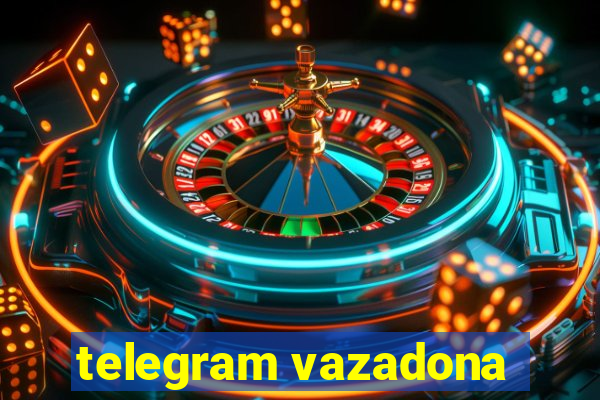 telegram vazadona