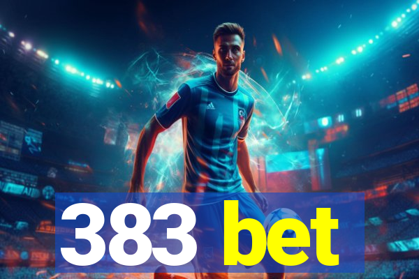 383 bet