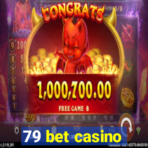 79 bet casino