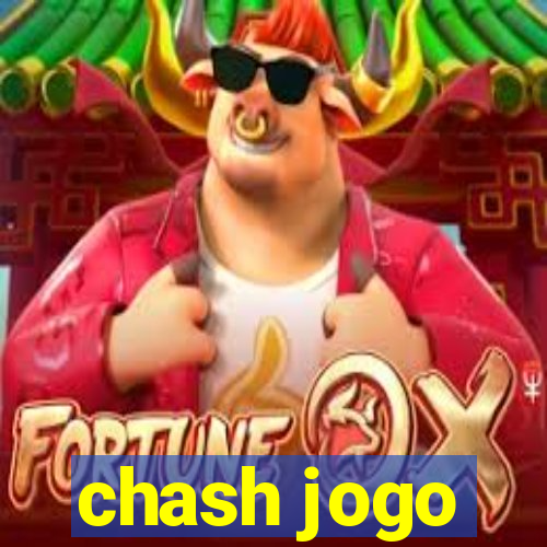 chash jogo