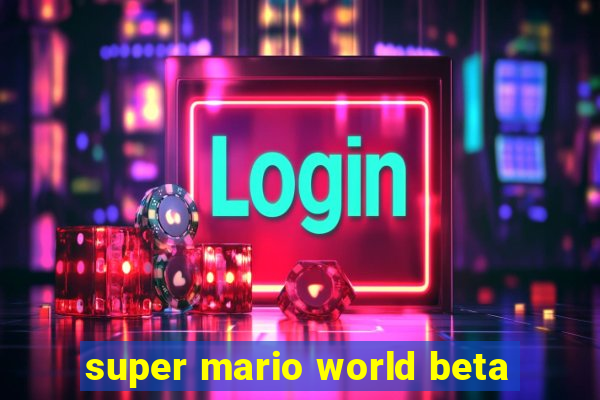 super mario world beta