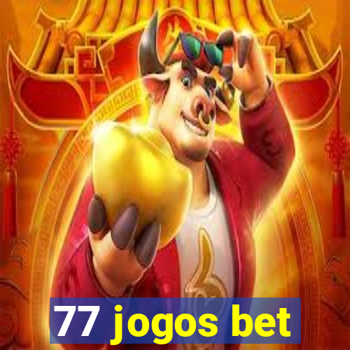 77 jogos bet