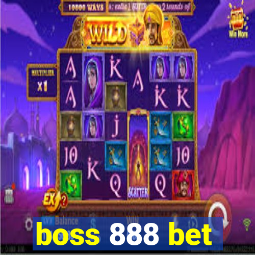 boss 888 bet